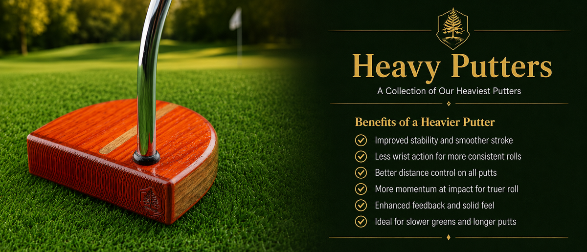 Heavy Putters